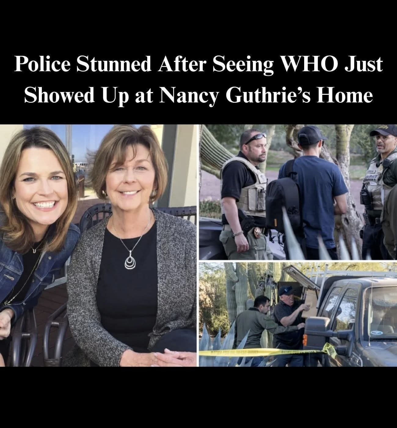 Police Stunned After Seeing WHO Just Showed Up at Nancy Guthrie’s Home