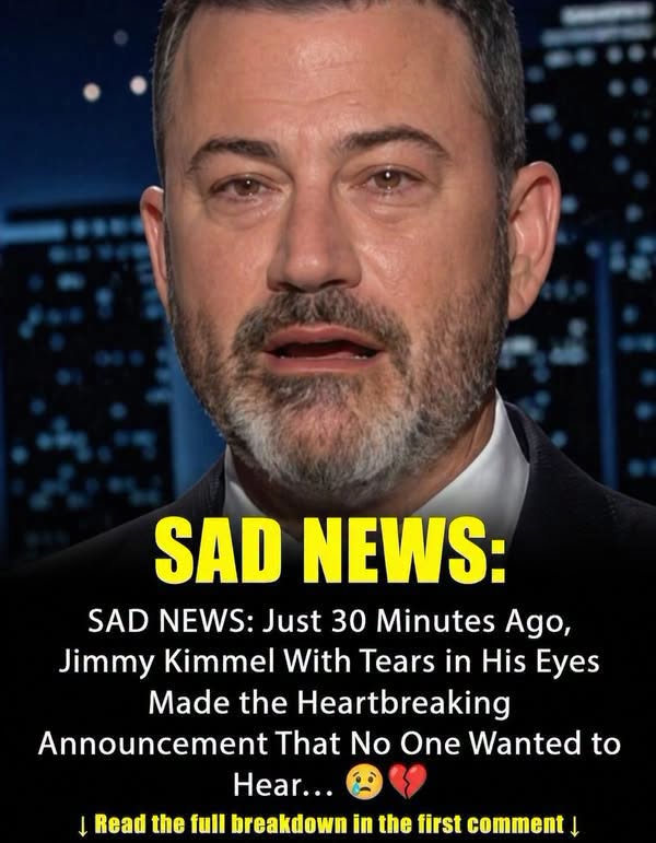 SAD NEWS: Just 30 Minutes Ago, Jimmy Kimmel with tears in their eyes made the sad announcement…See more in comment