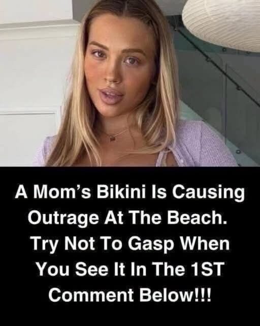 A Mom’s Bikini Is Causing Outrage At The Beach. Try Not To Gasp When You See…