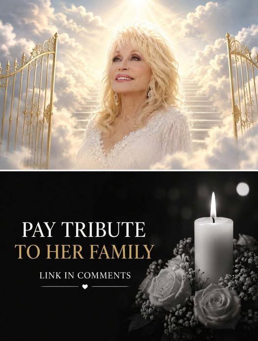 Leave a tribute for Dolly Parton’s family,