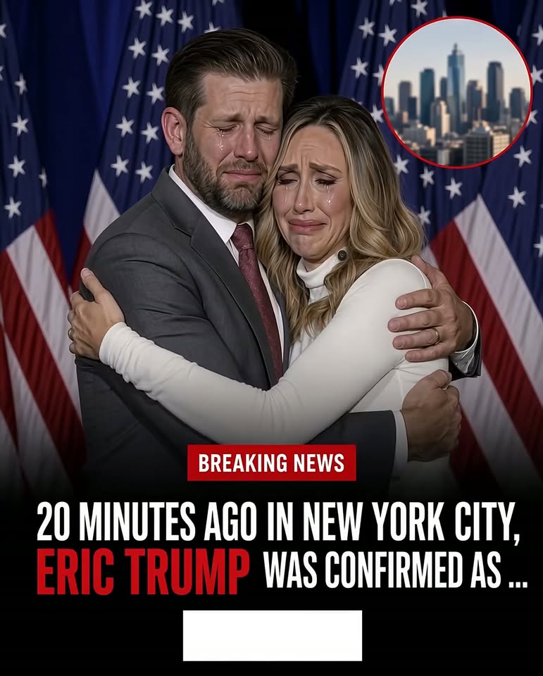 20 Minutes ago in New York City,Eric Trump was confirmed as… See more